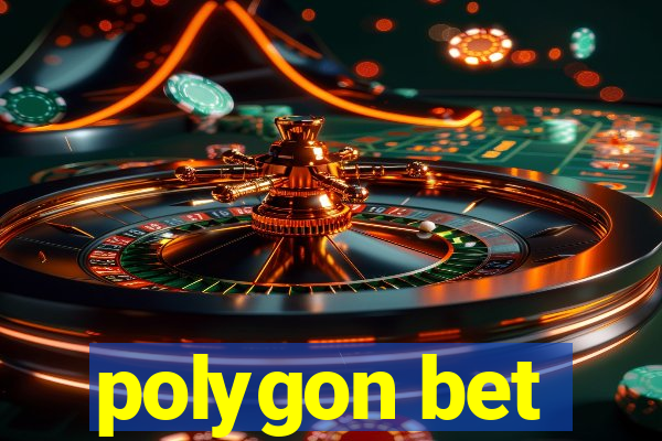 polygon bet